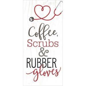 Coffee Scrubs And Rubber Gloves -enfermera - Pura Vida Books