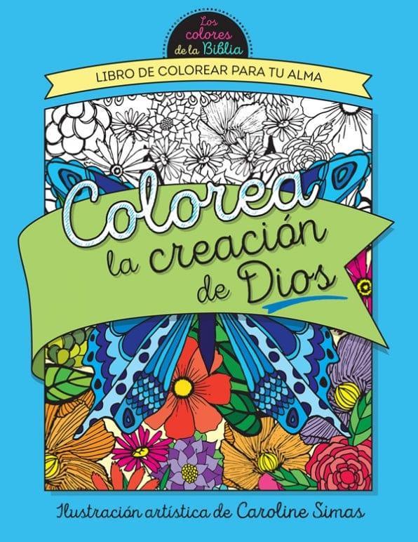 Colorea la creación de Dios - Caroline Simas - Pura Vida Books
