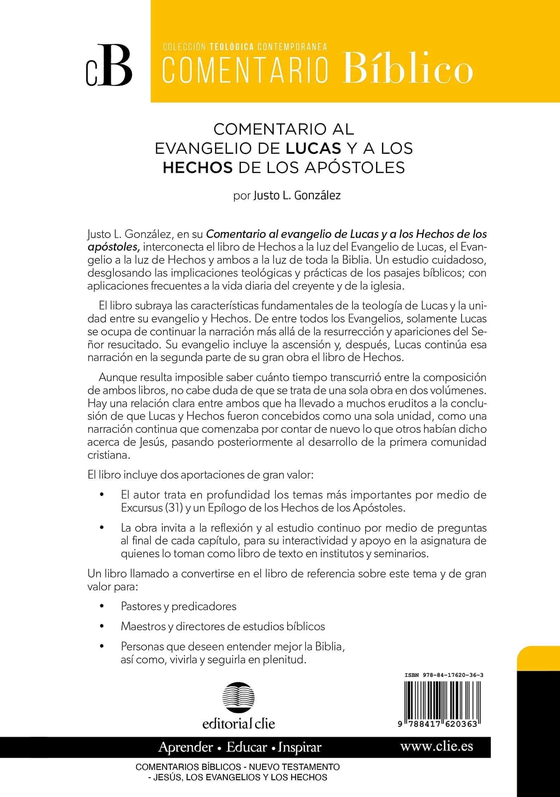 Comentario al Evangelio de Lucas y a los Hechos de los apóstoles - Justo L. Gonzalez - Pura Vida Books