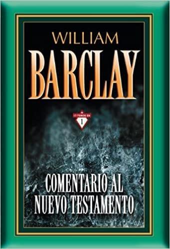 Comentario al Nuevo Testamento - William Barclay - Pura Vida Books