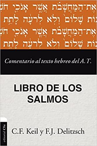 Comentario al texto hebreo del Antiguo Testamento - Salmos - Pura Vida Books