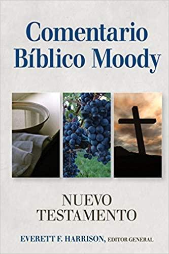Comentario Biblico Moody Nuevo Testamento - Everett F. Harrison - Pura Vida Books