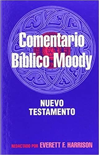 Comentario Bíblico Moody (Nuevo Testamento) - Everett F. Harrison - Pura Vida Books