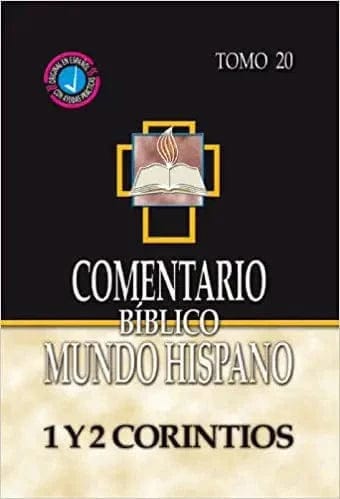 Comentario Biblico Mundo Hispano: 1 y 2 Corintios - Tomo 20 - Pura Vida Books