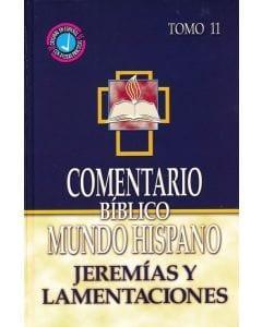 Comentario Biblico Mundo Hispano: Jeremías y Lamentaciones Tomo 11 - Pura Vida Books