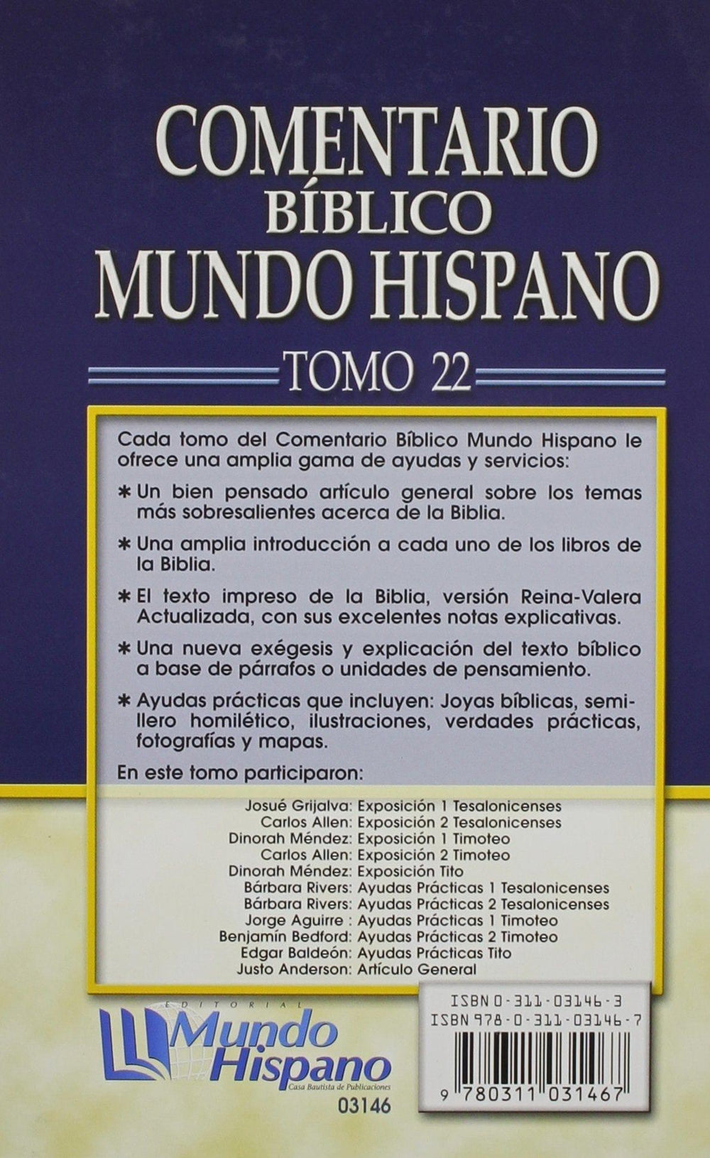 Comentario Bíblico Mundo Hispano - Tomo 22 - 1 y 2 Tesalonicenses, 1 y 2 Timoteo y Tito - Pura Vida Books