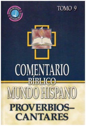 Comentario Bíblico Mundo Hispano (Tomo 9) - Proverbios - Cantares - Pura Vida Books