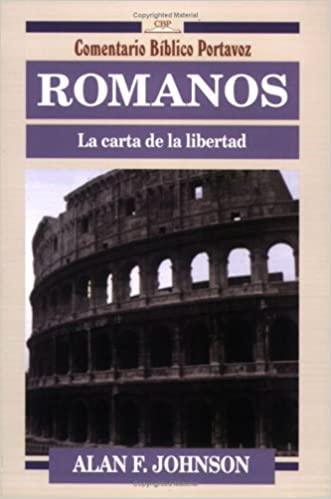 Comentario Biblico Portavóz: Romanos - Alan F. Johnson - Pura Vida Books