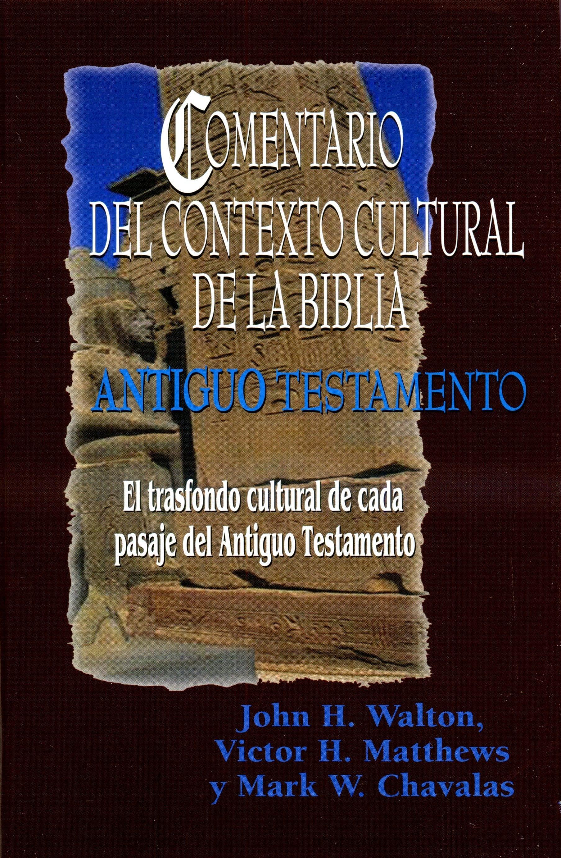 Comentario del Contexto Cultural A.T.- John h Walton - Pura Vida Books