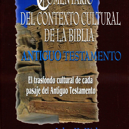 Comentario del Contexto Cultural A.T.- John h Walton - Pura Vida Books