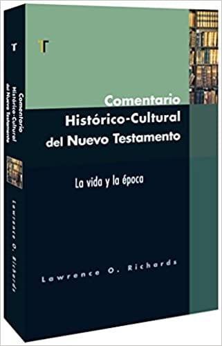 Comentario histórico cultural del Nuevo Testamento - Lawrence Q. Richards - Pura Vida Books