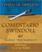 Comentario Swindoll del Nuevo Testmento Santiago, 1 y 2 de Pedro - Pura Vida Books