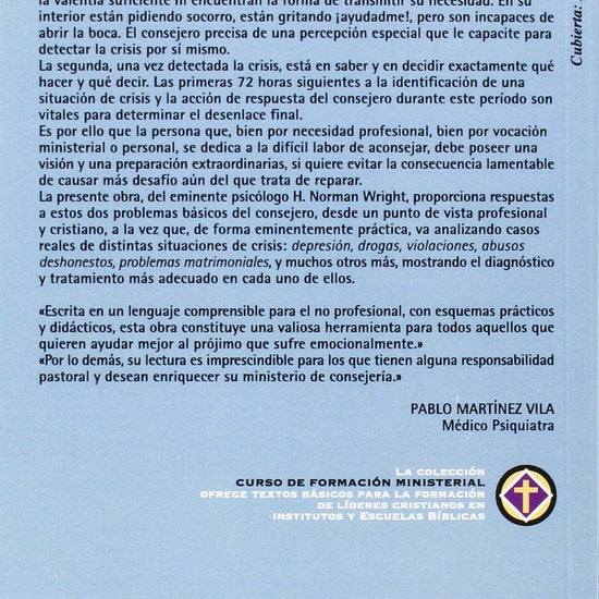 Cómo aconsejar en situaciones de crisis (Curso de Formacion Ministerial: Consejeria) - Norman Wright - Pura Vida Books