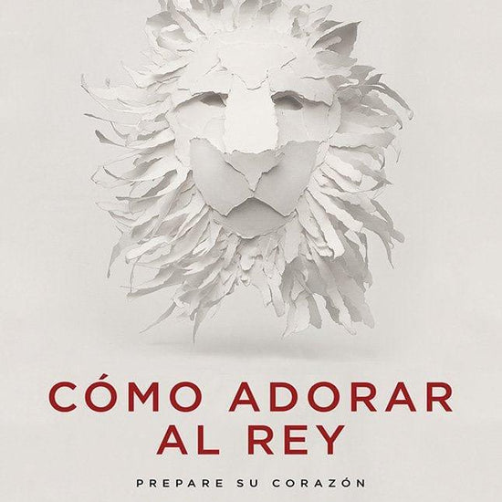 Cómo adorar al Rey - Zach Neese - Pura Vida Books