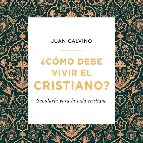 Como Debe Vivir El Cristiano - Juan Calvino (Bolsillo) - Pura Vida Books