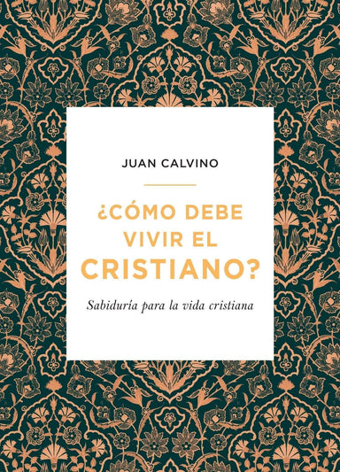 Como Debe Vivir El Cristiano - Juan Calvino (Bolsillo) - Pura Vida Books