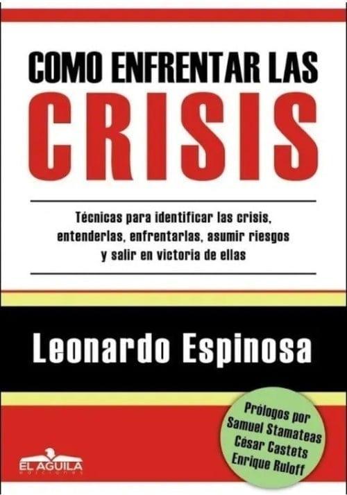 Como enfrentar las Crisis - Leonardo Espinosa - Pura Vida Books