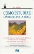 Como Estudiar e Interpretar La Biblia - R. C. Sproul - Pura Vida Books