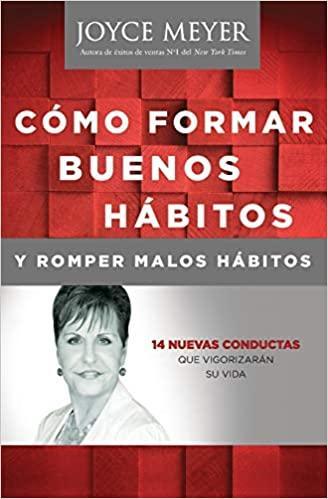 Como Formar Buenos Habitos- Joyce Meyer - Pura Vida Books