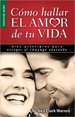 Cómo hallar el amor de tu vida (Bolsillo) - Dr.Neil - Pura Vida Books