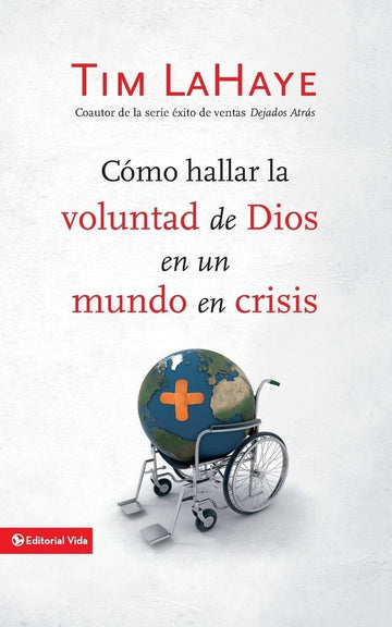 Cómo hallar la voluntad de Dios -Tim LaHaye - Pura Vida Books