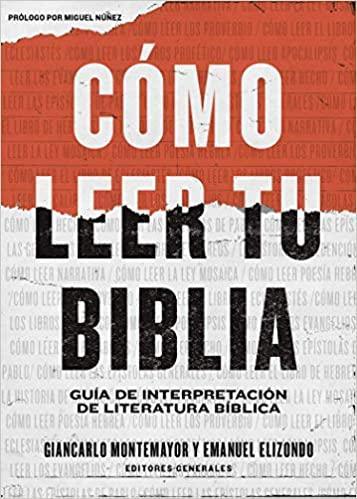 Cómo leer tu Biblia - Giancarlo Montemayor y Emmanuel Elizondo - Pura Vida Books