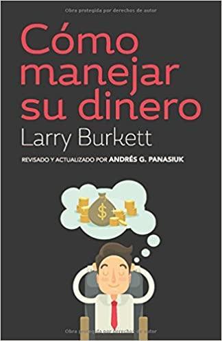 Cómo manejar su dinero - Larry Burkett - Pura Vida Books
