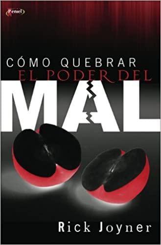 Como Quebrar El Poder Del Mal - Rick Joyner - Pura Vida Books