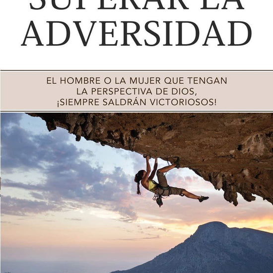 Cómo superar la adversidad - Charles Stanley - Pura Vida Books