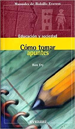 Como Tomar Apuntes - Ron Fry - Pura Vida Books