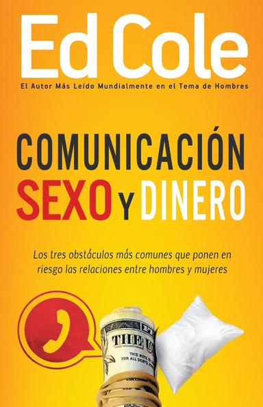Comunicación, sexo y dinero - Edwin Louis Cole - Pura Vida Books