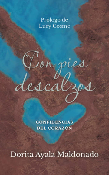 Con Pies Descalzos:: Confidencias del corazón - Pura Vida Books