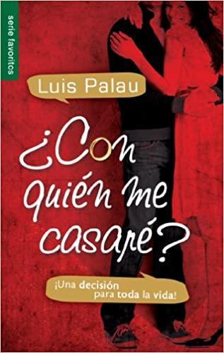 Con quien me casare? - Luis Palau - Pura Vida Books