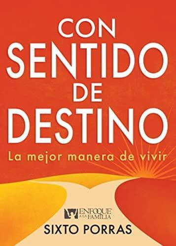 Con sentido de destino- Sixto Porras - Pura Vida Books