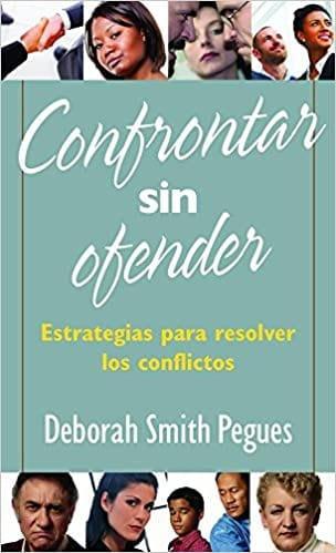 Confrontar sin ofender - Deborah Smith Pegues - Pura Vida Books