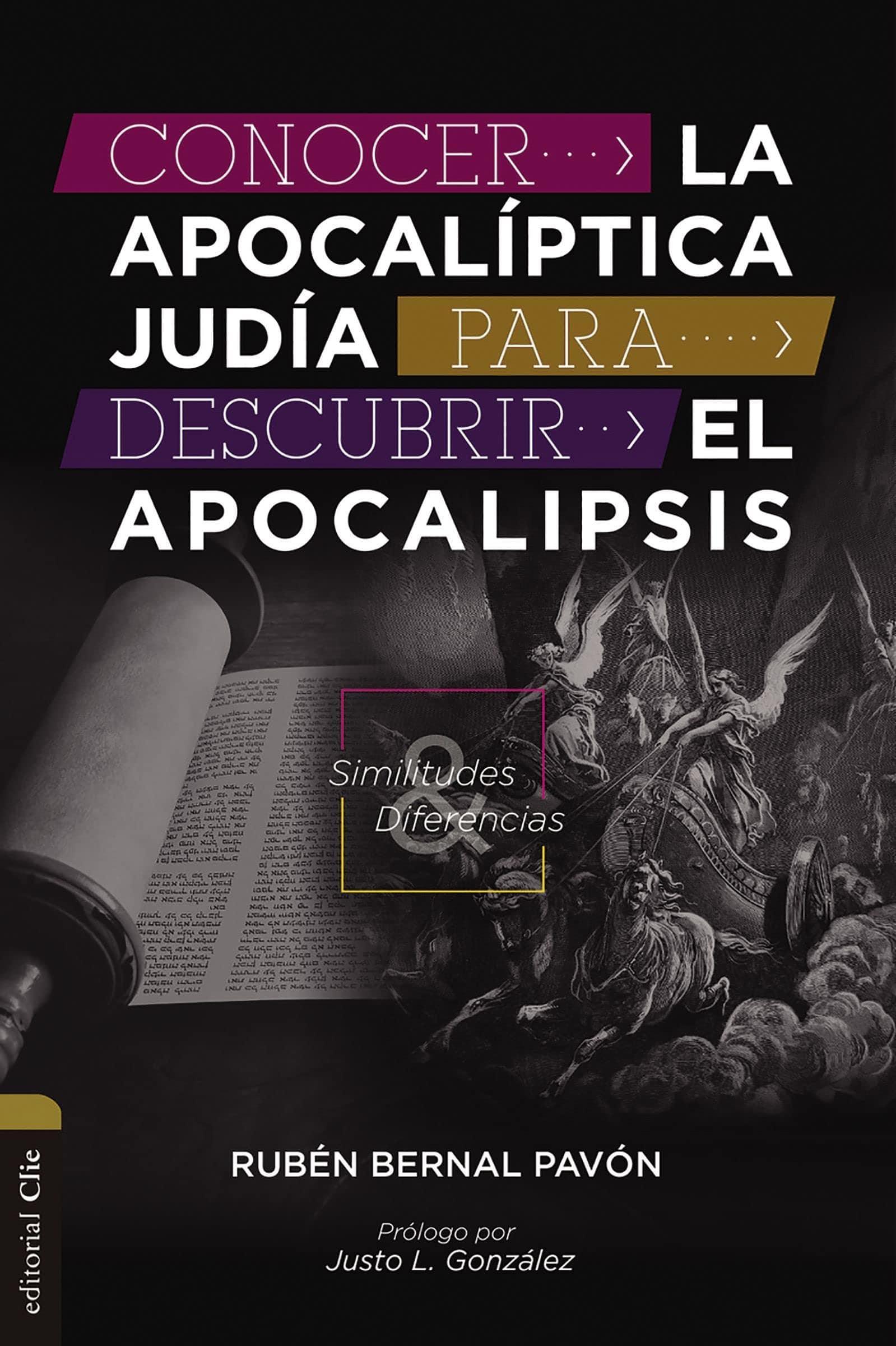 Conocer la Apocalíptica judía para descubrir el Apocalipsis - Rubén Bernal Pavón - Pura Vida Books