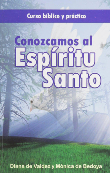 Conozcamos al Espiritu Santo - Diana de Valdez & Monica de Bedoya - Pura Vida Books