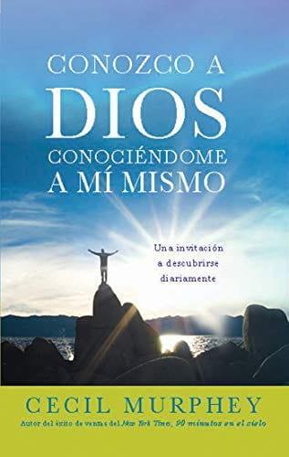 Conozco a Dios conociéndome a mi mismo - Cecil Murphey - Pura Vida Books