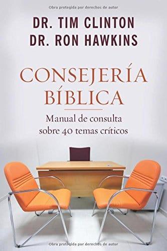 Consejería bíblica: Manual de consulta sobre 40 temas críticos - Dr. Tim Clinton y Dr. Ron Hawkins - Pura Vida Books