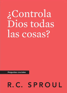 ¿Controla Dios todas las cosas? - R.C. Sproul