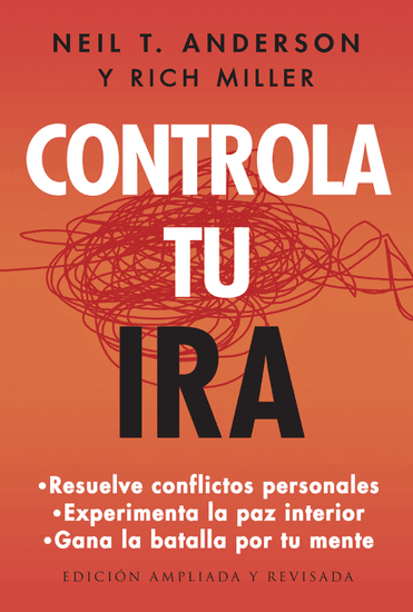 Controla tu Ira - Neil Anderson - Pura Vida Books