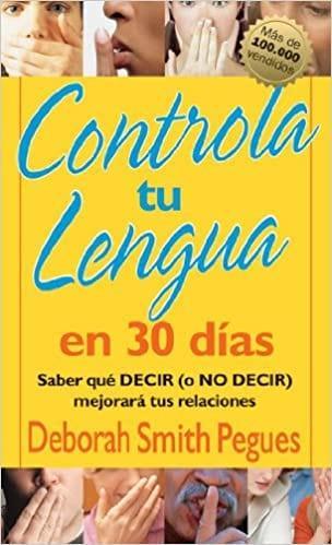 Controla tu lengua en 30 días - Deborah Smith Pegues - Pura Vida Books