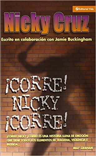 ¡Corre Nicky Corre! - Nicky Cruz - Pura Vida Books