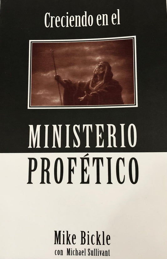 Creciendo En El Ministerio - Mike Bickle - Pura Vida Books