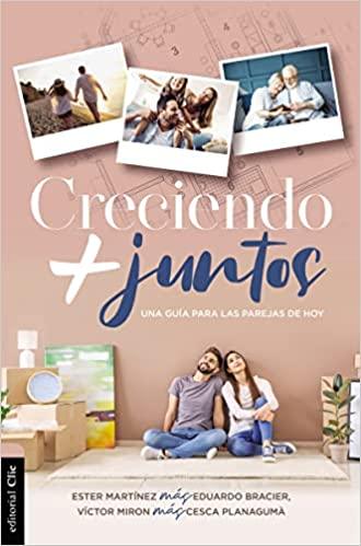 Creciendo juntos - Martinez, Bracier, Miron y Planagumá - Pura Vida Books