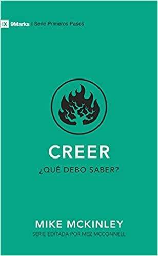 Creer: ¿Qué debo saber? - Mike McKinley - Pura Vida Books