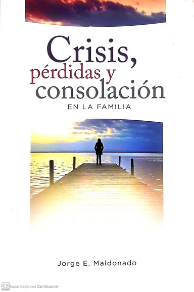 Crisis, pérdidas y consolación en la familia - Pura Vida Books