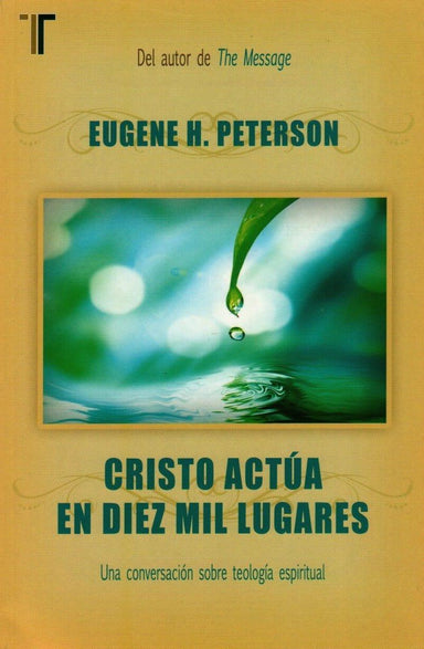 Cristo actúa en diez mil lugares - Eugene H. Peterson - Pura Vida Books