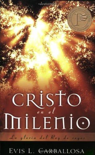 Cristo en el milenio -Evis L. Carballosa - Pura Vida Books