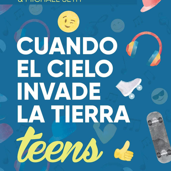 Cuando el Cielo Invade la Tierra (TEENS)- Bill Johnson - Pura Vida Books